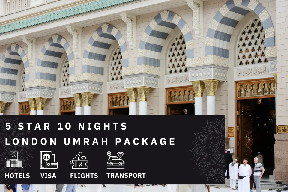 10 Nights 5 Star London Umrah Package